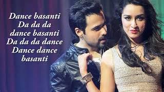 Dance Basanti -Ungli - Emraan Hashmi, Shraddha Kapoor