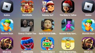 Roblox,Dark Riddle,Subway Surf,The Baby In Yellow,Stumble Guys,456 Cat Survival Master 3D,Witch Cry