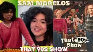Sam Morelos That 90s Show Interview