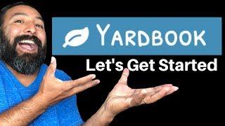 Getting Started with Yardbook | Easy Lawn Care Business Software