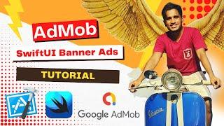 Implementing AdMob Banner Ads in SwiftUI iOS App: Step-by-Step Tutorial | Xcode | 2023+