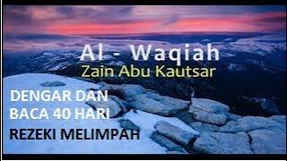 SURAT AL WAQIAH   ZAIN ABU KAUTSAR