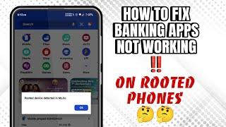FIX ‼️‼️ BANKING APPLICATIONs NOT WORKING ON ROOTED DEVICES 