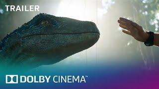 Jurassic World: Fallen Kingdom: Official Trailer | Dolby Cinema | Dolby