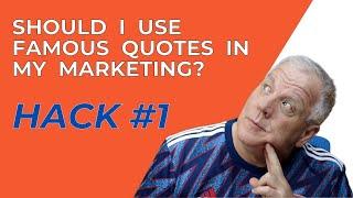 Should I Use Famous Quotes In My Marketing?