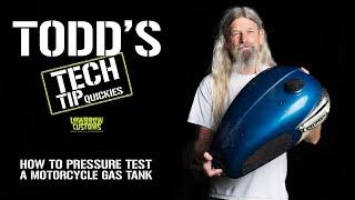 Todd's Tech Tip Quickies: How To Pressure Test A Motorcycle Gas Tank With An Old Torch Regulator