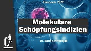 Kurzvortrag: Molekulare Schöpfungsindizien | Apologetiktagung 2022 | Dr. Boris Schmidtgall