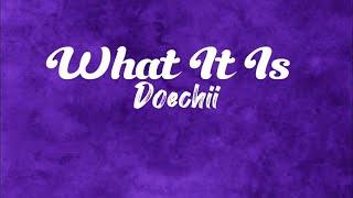 What It Is-lyrics by Doechii