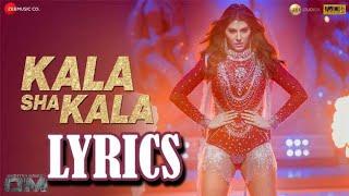 Kala Sha Kala Lyrics Video | Raahi & Dev Negi | Kumaar | Amjad Nadeem & Enbee | Aditya Roy Kapur