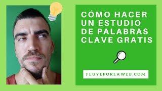 Cómo hacer un Estudio de Palabras Clave Básico y Gratis