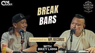 BIKEY LAMA Talks About BREAKBARS, TRAP SIDE RECORDS | Sarkar Sanga Sanibar
