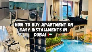 How To Buy Apartment On Installments In Dubai | Apartment Tour | Buy Property In Dubai