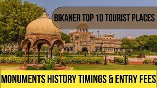 Uncover Bikaner: Top 10 Must-Visit Tourist Spots | Travel Guide to History, Timings & Entry Fees!