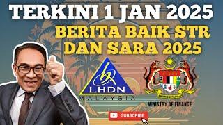 TERKINI 1 JAN 2025! PM UMUM PENAMBAHAN STR DAN SARA. SYABAS!