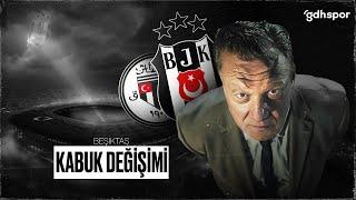 Beşiktaş | Kabuk Değişimi