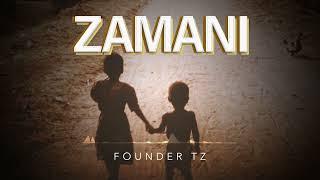 Founder TZ - Zamani (Official Audio)