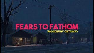 FEARS TO FATHOM - WOODBURY GETAWAY #fearstofathom #horrorgaming #livegaming #streamerindonesia