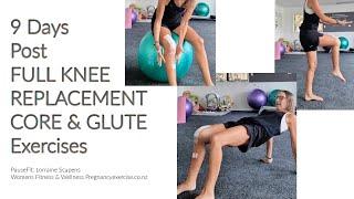 9 Days Post Total Knee Replacement Core & Glute Exercises