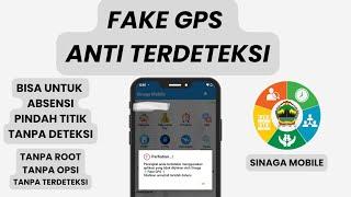 CARA ABSEN MENGGUNAKAN FAKE GPS SINAGA MOBILE