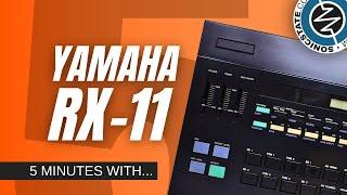 5 MINUTES WITH - Yamaha RX-11 Classic Drum Machine