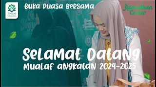  SELAMAT DATANG MUALAF ANGKATAN 2024-2025 | RAMADHAN CENTER 1446 H | MUALAF CENTER YOGYAKARTA