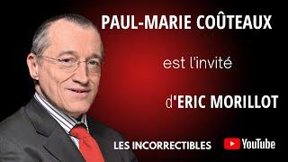 Paul-Marie Coûteaux : « Sarkozy, Hollande, Macron, c'est le tiercé de la catastrophe ! »