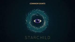 Common Saints - Starchild
