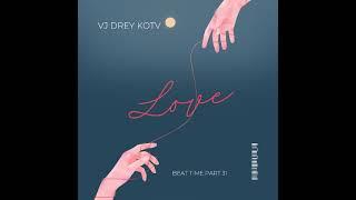 Vj Drey KOTV - LOVE