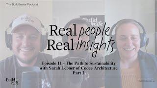 # 11 The Path to Sustainability with Sarah Lebner - Part 1