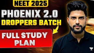 Phoenix 2.0 | NEET 2025 Droppers Batch | NEET 2025 Complete Study Plan | Prateek Jain