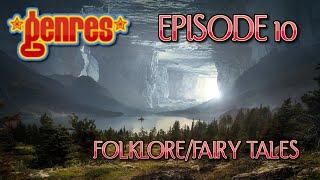 Genres Season 1 Episode 10 Folklore, Fairy tale, and Fae