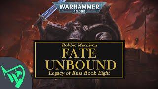 Warhammer 40k Audio | Fate Unbound - Robbie Macniven