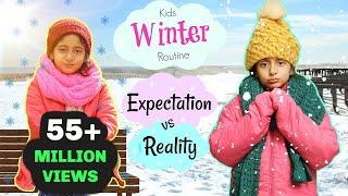 Kids Winter Routine - Expectation Vs Reality ... | #Roleplay #Fun #Sketch #MyMissAnand