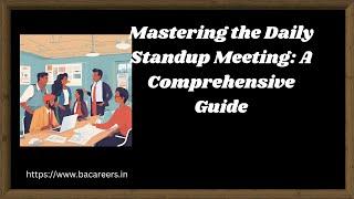 What is Daily Standup Meeting | How to Conduct | Tips to Conduct Daily Standup Meeting.