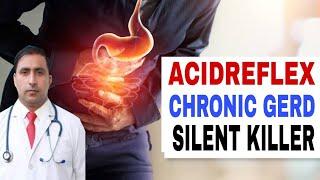 ACIDREFLEX || CHRONIC GERD || SILENT KILLER || Dr Kumar Education Clinic