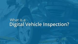 What is a Digital Vehicle Inspection (DVI)?