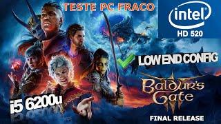 Baldur's Gate 3 Intel HD 520 Low End PC | Final Build | Teste PC Fraco