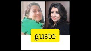 Word #316 #gusto /etymology, meaning, pronunciation, examples/ A Word A Day Challenge 2021