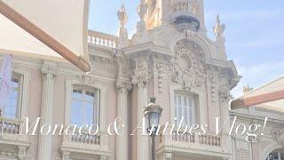 Monaco & Antibes | Cote d'Azur, Vlog pt. I