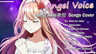 【Beautiful Voice】 Best Akie秋絵 Japanese Songs Cover — Soft Sweet Voice | Playlist