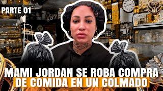 MAMI JORDAN ENTRA A COLMADO Y SE ROBA TODO (parte 1)