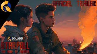 Carson Kelly Publishing’s STARFALL: The Rise Of Samuel - OFFICIAL TRAILER 