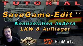 Tutorial  Save Edit #1 - Kennzeichen manipulieren - ETS2 | Deutsch