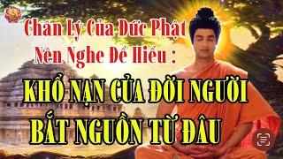 Chân Lý Của Phật: Khổ Nạn Của Con Người Bắt Nguồn Từ Đâu.Nghe Mỗi Ngày Để Thay Đổi Cuộc Sống Của Bạn