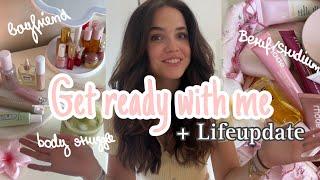 Get Ready + Lifeupdate Studium ?,  boyfriend, Body struggle …