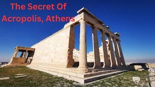 "The Secret of Acropolis, Athens" | Untold Story!!