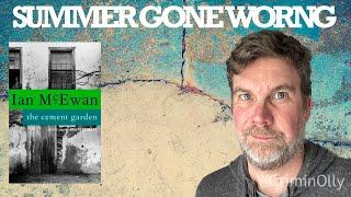 A childhood summer gone wrong: The Cement Garden by Ian McEwan