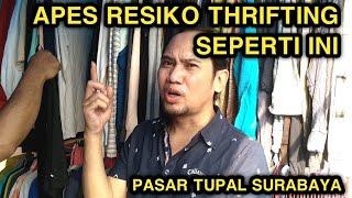 Resiko thrifting di pasar pakaian bekas branded import tupal surabaya
