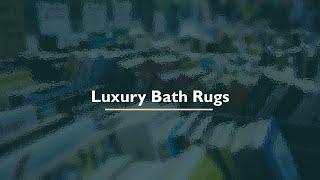 5 Most Wanted Luxury Bath Rugs To Obtain Online 2021