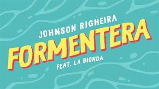 Johnson Righeira Ft. La Bionda - Formentera (Lyric Video)